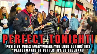 Sometimes things are just.. 'PERFECT by ED SHEERAN' !