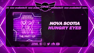 DNZF1434 // NOVA SCOTIA - HUNGRY EYES (Official Video DNZ Records)