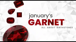 All About Birthstones| January Birthstone : Garnet | Angara Jewelry | Angara.com