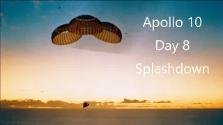 Apollo 10 - Day 8 Splashdown (Part 33)