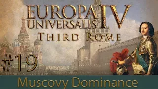 Europa Universalis 4: Third Rome | Muscovy Dominance #19