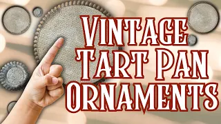 10 ALL NEW Vintage Tart Pan Mold Ornaments For A Nostalgic Christmas