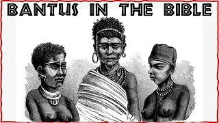 Bantus in the Bible and Black African Jews