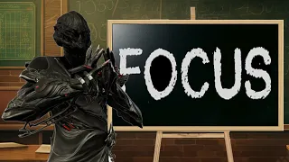 Warframe | Mr YouTube Man's Guide To Focus