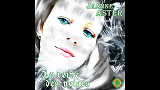 Jeanne Aster - La reine des neiges  Жанна Астер - Снежная королева " SINGLE"