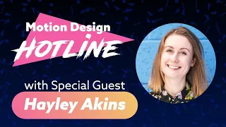 Motion Design Hotline - Down to Business!