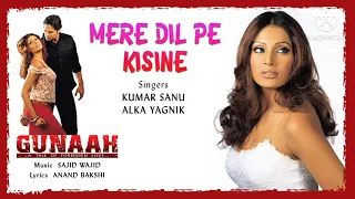 MERE DIL PE KISINE SONG ,TOP SONG ,BIPASA SABU SONG ,GUNAAH ,TOP MUSIC ,HOT SONG ,HOT MUSIC