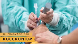 Rocuronium - Rapid Sequence Induction & Intubation - MEDZCOOL