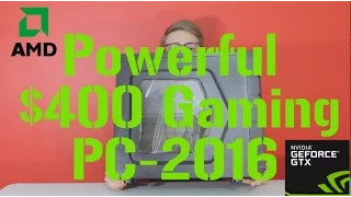 Powerful $400 Gaming PC Build (After TAX+ Shipping!)
