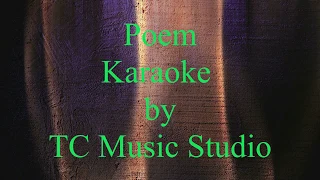 Poem  Karaoke By TC Music Studio