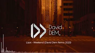 Lizot weekend David Dem Remix 2020