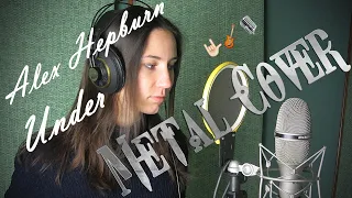 Alex Hepburn "Under" Metal Cover