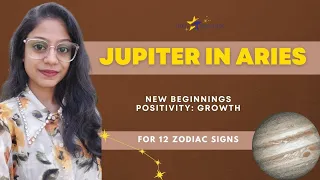 JUPITER TRANSIT IN ARIES♈: A year of new beginnings| ANALYSIS FOR 12 ZODIAC SIGNS 💫