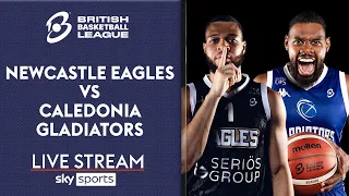 LIVE British Basketball League! | Newcastle Eagles vs Caledonia Gladiators