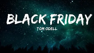 1 Hour |  Tom Odell - Black Friday (Lyrics)  | Dia Lyrics
