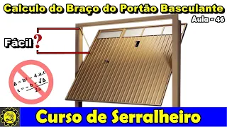 Curso de Serralheiro 46 - Como Calcular o Braço do Portão Basculante - Parte 06