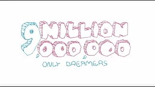 9Million - Only Dreamers (Official Music Video)