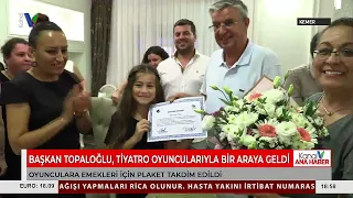 BAŞKAN TOPALOĞLU, TİYATRO OYUNCULARIYLA BİR ARAYA GELDİ