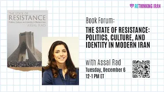 Book Forum - The State of Resistance: Politics, Culture, and Identity in Modern Iran