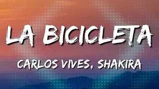 Carlos Vives, Shakira - La Bicicleta (LetraLyrics) [Loop 1 Hour]