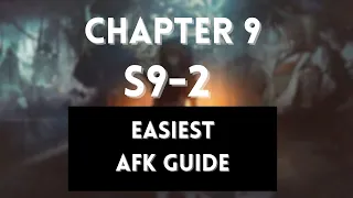 S9-2  | Easiest AFK Guide | Chapter 9 | Arknights