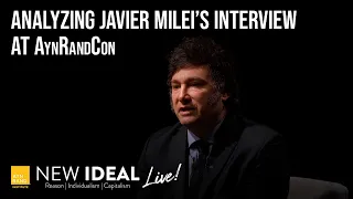 Analyzing Javier Milei’s Interview at AynRandCon