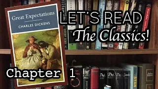 Let's Read the Classics! - Great Expectations: Chapter 1
