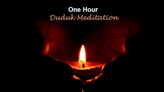 One Hour Duduk Meditation - Inner Sun