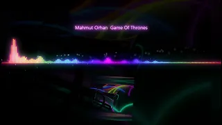 Mahmut Orhan - Game Of Thrones remix