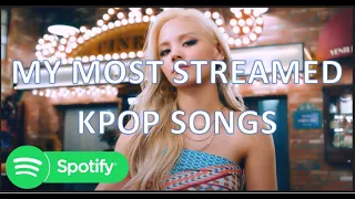 [TOP 30] My MOST STREAMED KPOP Songs on SPOTIFY • September 2022