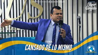 Pastor Edgar Giraldo - Cansado de lo mismo