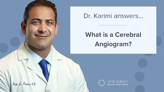 What is a Cerebral Angiogram? | New Jersey Brain and Spine