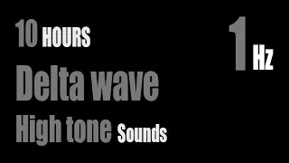 Delta waves sounds 1Hz High tone | White noise | Deep sleep | Black Screen | Dark Screen