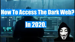 How To Access The Dark Web In 2020. (Explained In 2 Minutes)