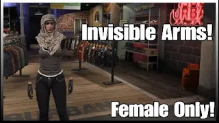 *Easy* Invisible Arms Glitch For Female Characters Only! On Gta 5 Online After Patch 1.48