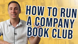 How To Run A Company Book Club (And Why Every Company Should Have One)