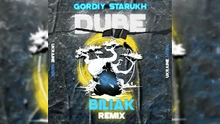 Gordiy Starukh  - Дубе (Biliak REMIX)