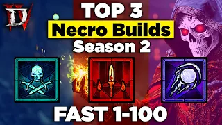Top 3 Fastest 1-100 Necromancer Build Guides for Season 2 Diablo 4!