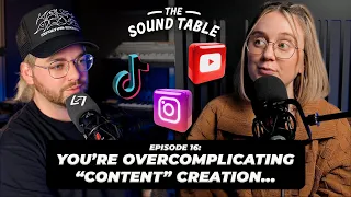 Stop Dreading "Making Content" And Start Capturing Your Life [The Sound Table EP. 16]