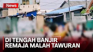 Agak Laen! Geng Remaja Tawuran Ditengah Banjir Rob - iNews Malam 08/05