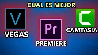 cual es el mejor programa para editar videos? - sony vegas vs premier vs camtasia