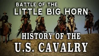 The U.S. Cavalry & The Plains Indian Wars: Pt. 2 - The Little Big Horn