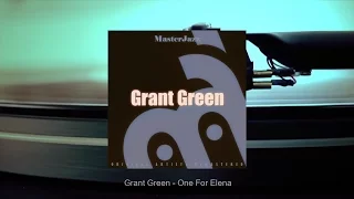 MasterJazz: Grant Green (Full Album)