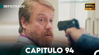 Infiltrado Capítulo 94 (Doblado en Español) (FULL HD)