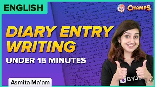 Diary Entry Writing in Under 15 Minutes | CHAMPS 2024