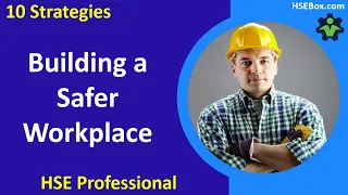 10 Strategies for Building a Strong Culture of Safety in the Workplace - Safety Training