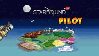 Kool Play's StarBound - Pilot -  WoW Things Have Change!!!