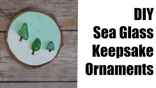 DIY  Sea Glass Keepsake Ornaments