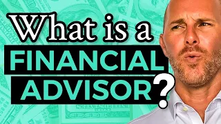 What is a Financial Advisor?