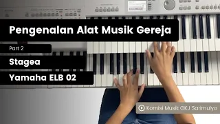 Apa Aja Sih Fitur-Fitur Tersembunyi di Stagea ELB-02? Yuk cari tahu! | Yamaha Stagea ELB-02